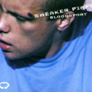 Sneaker Pimps -  Bloodsport